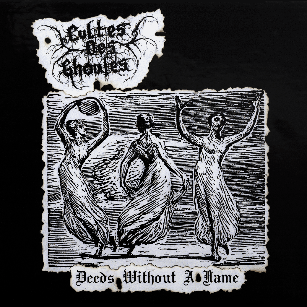Cultes Des Ghoules - Deeds Without A Name / Eyes Of Satan