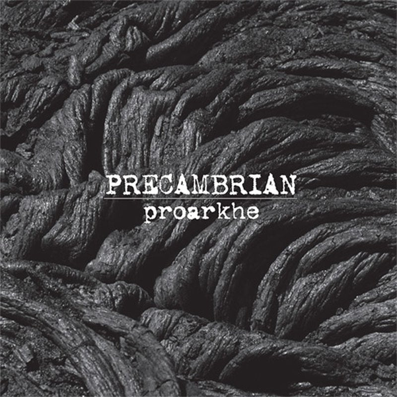 Precambrian - Proarkhe 7"